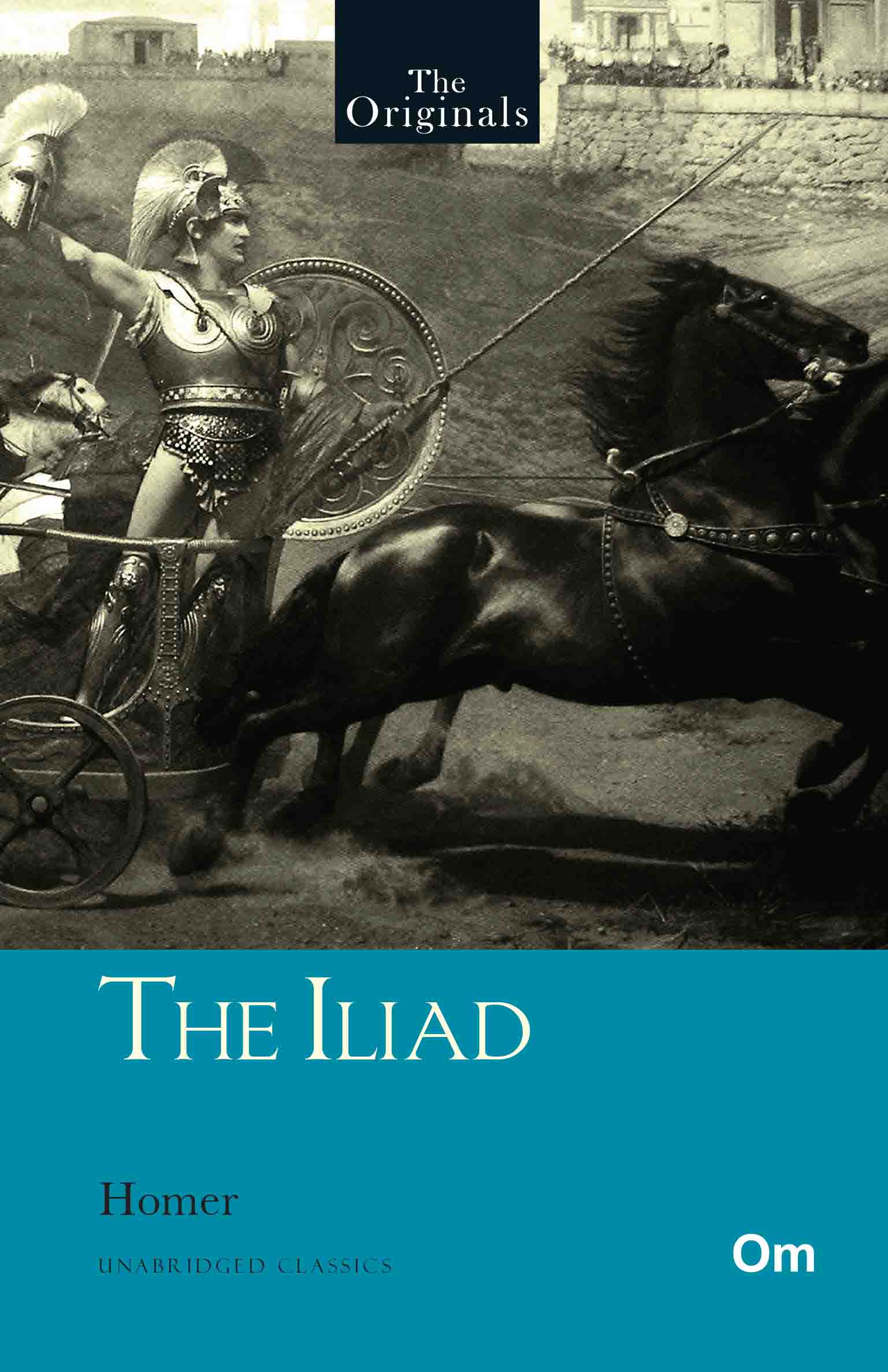 The Originals The Illiad by Homer - Om Books - Distacart