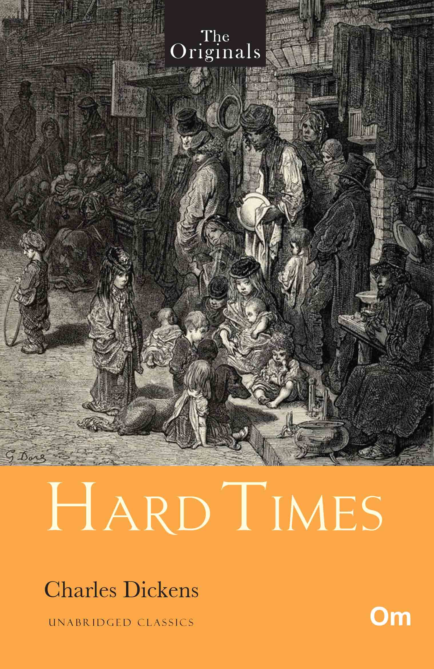 Hard Times - Unabridged Classics for Charles Dickens - The Originals by Charles Dickens - Om Books - Distacart
