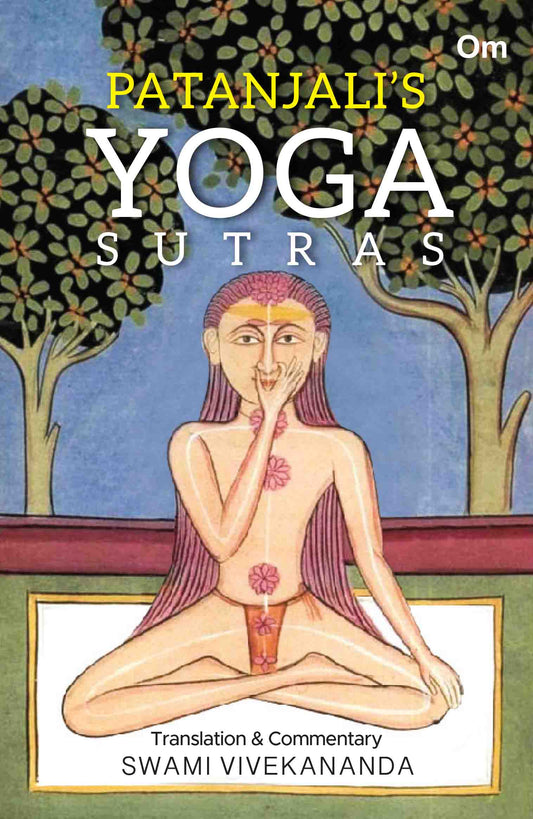 Patanjali's Yoga Sutras by Swami Vivekananda - Om Books 