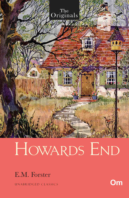 The Originals Howards End - Unabridged Classics for Jules Verne by E.M. Forster - Om Books 