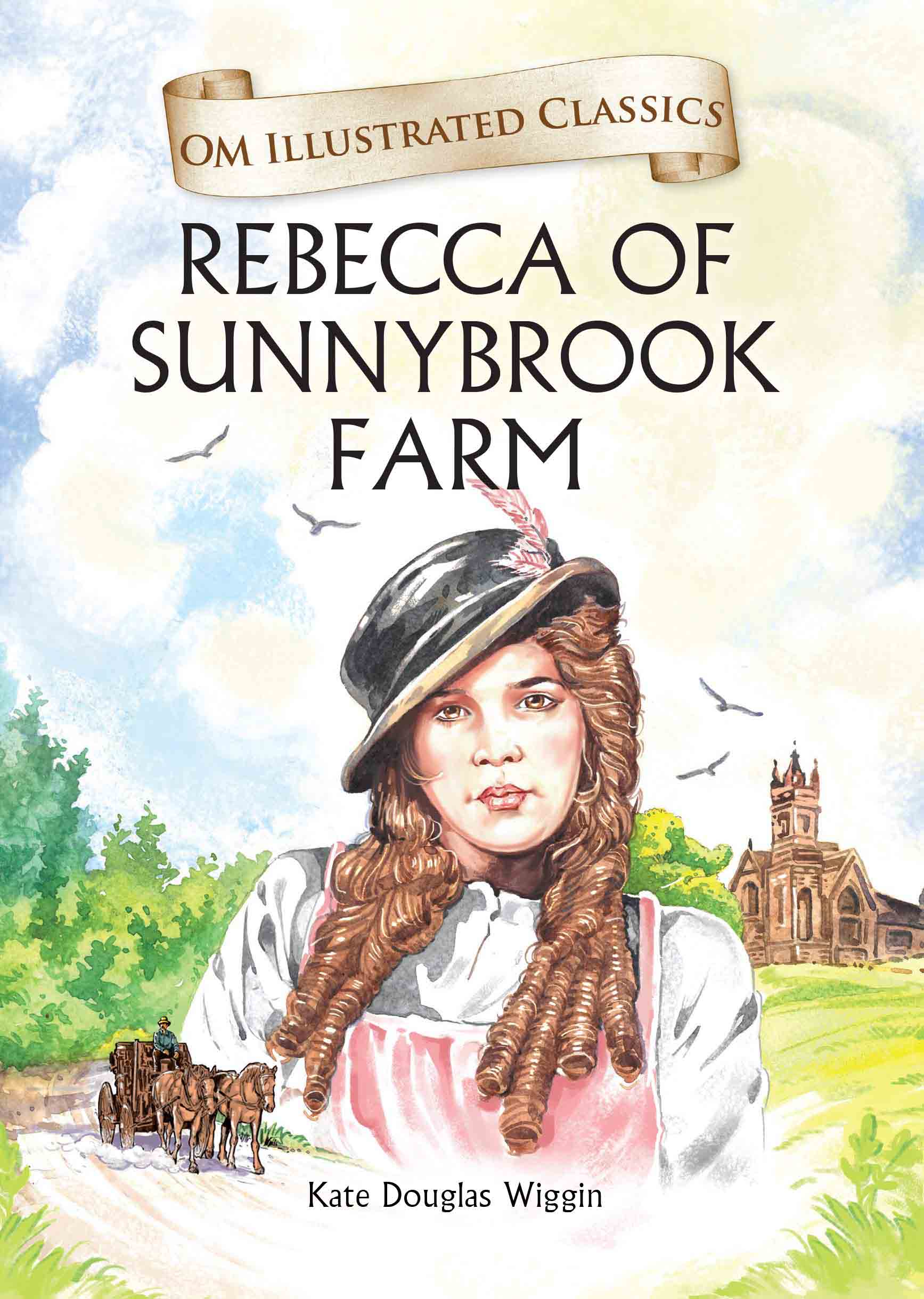 Rebrecca of Sunnybrook Farm : Om Illustrated Classics - Om Books