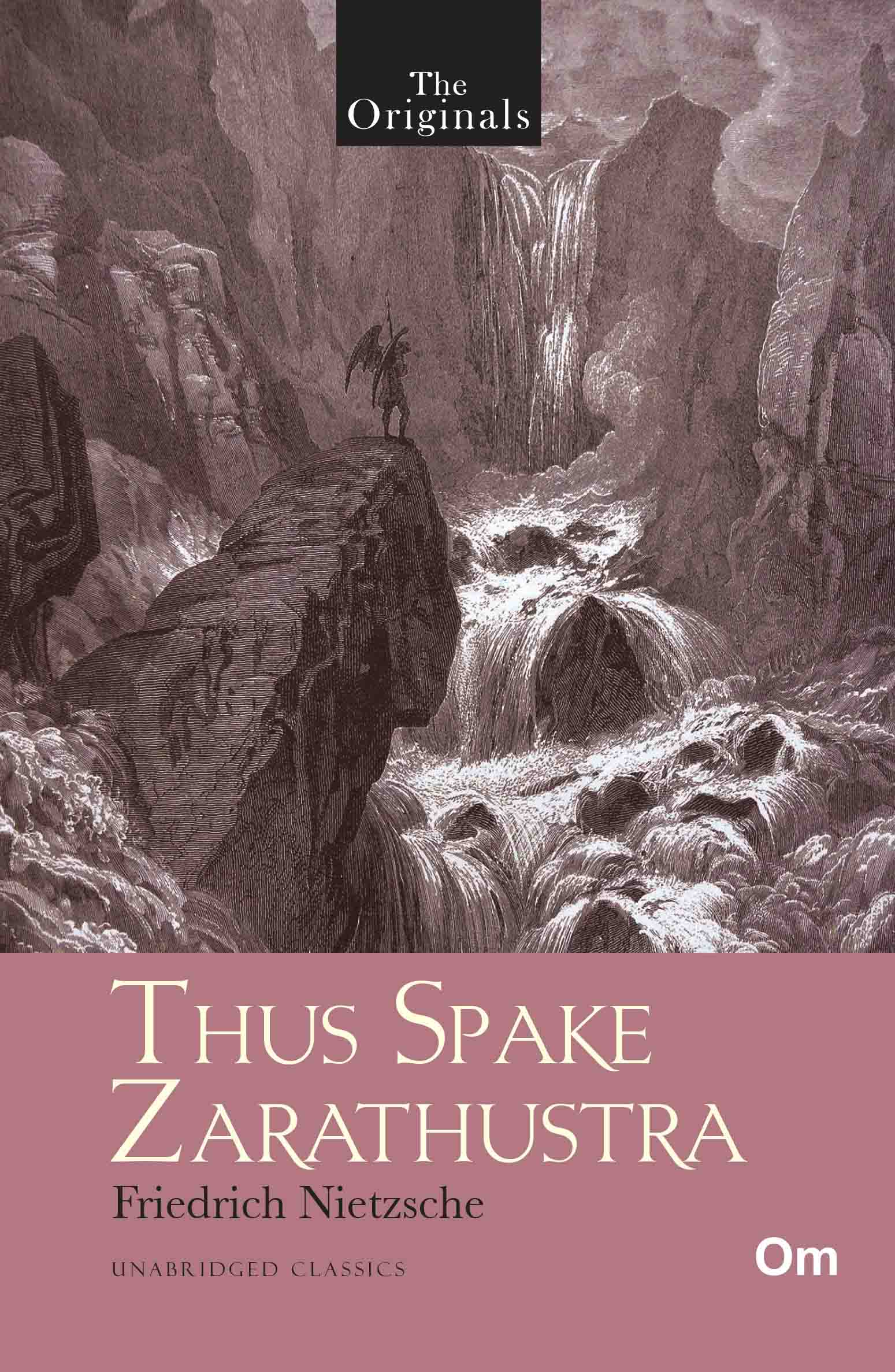 The Originals Thus Spake Zarathustra by Friedrich Nietzsche - Om Books 