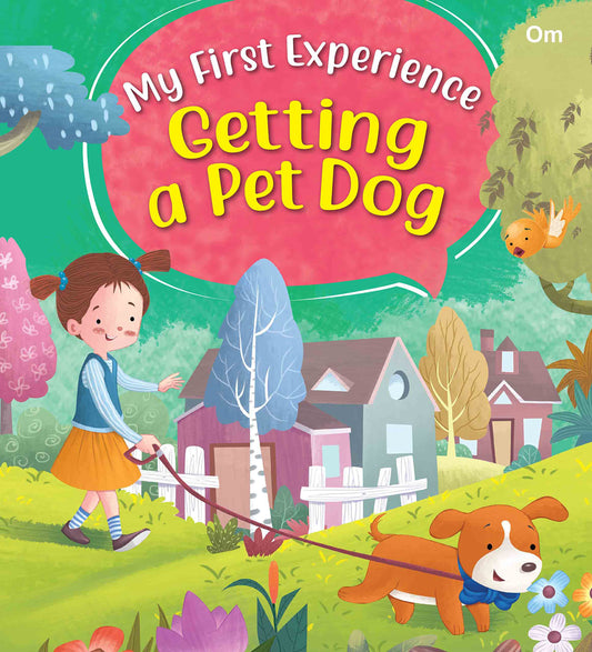 My First Experience: Getting a pet Dog - Om Books