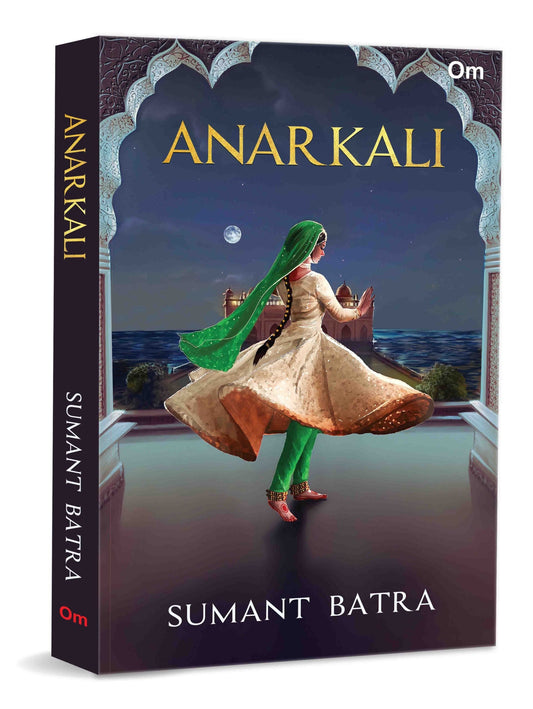Anarkali by Sumant Batra - Om Books 