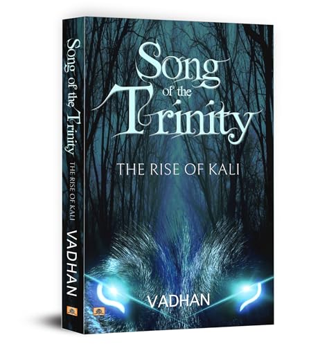 The Rise Of Kali : Song Of The Trinity | A Mythological Fantasy Of Ancient Gods, Asuras And The Last Avatar Kalki In Kaliyug | Epic Hindu Fiction [Paperback]-Vadhan  Grab2Buy Prabhat Prakashan Grab2Buy