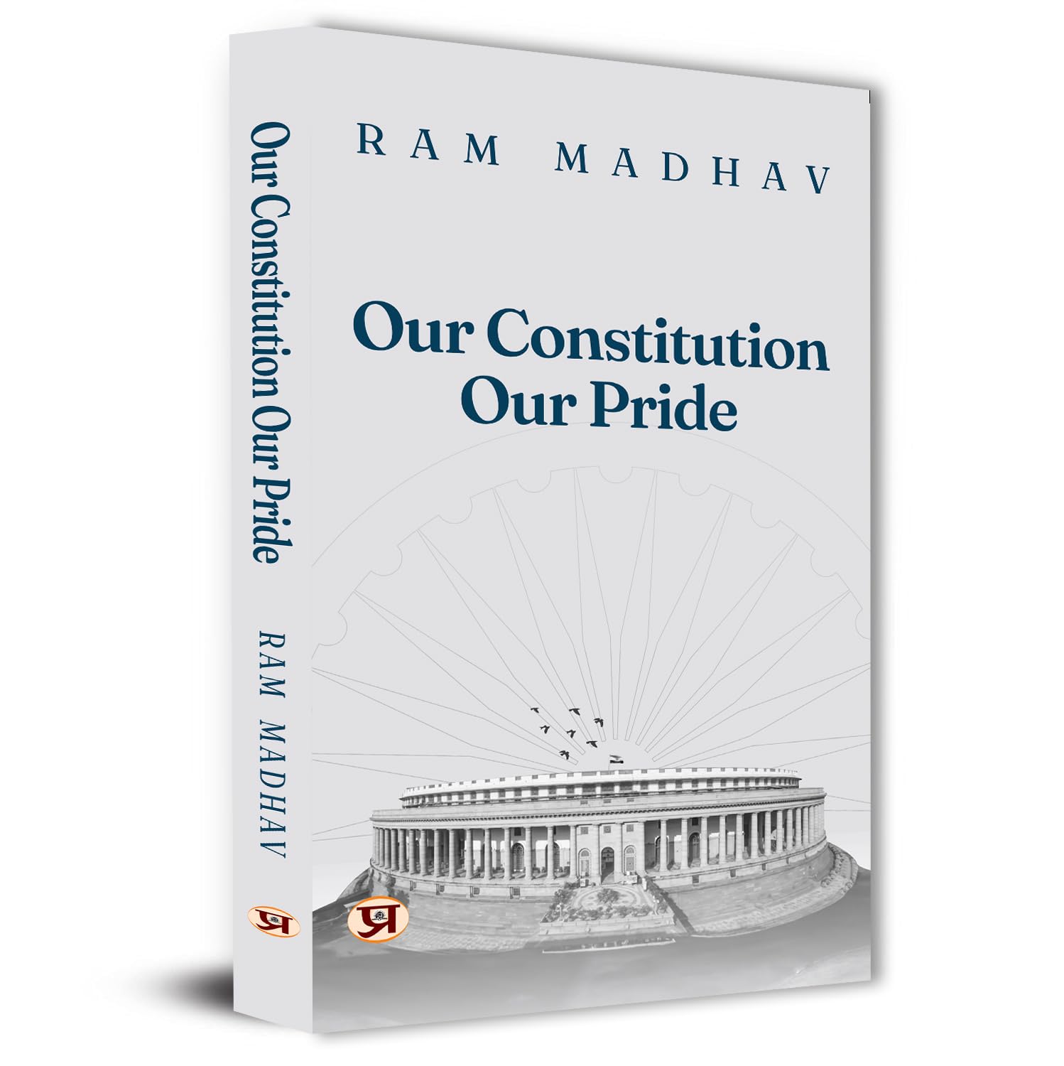Our Constitution Our Pride-Ram Madhav