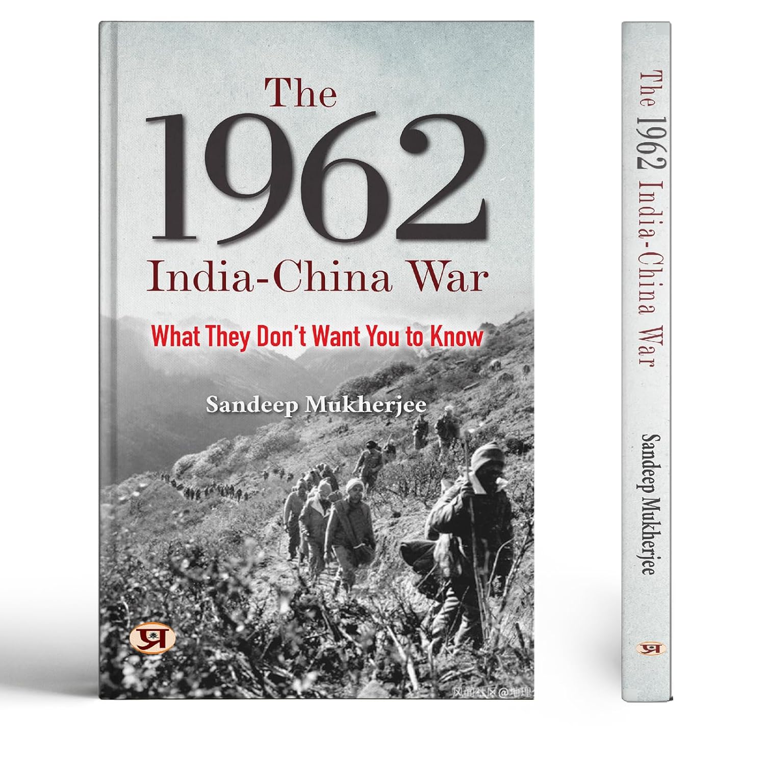 The 1962 India-China War: Declassified Documents, Political Secrets, And The Inside Story They Never Told The Nation — Book In English-Sandeep Mukherjee  Grab2Buy Prabhat Prakashan Grab2Buy