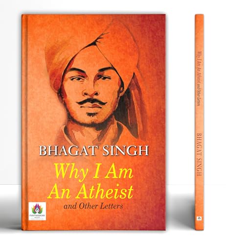 Why I Am An Atheist And Other Works, Letters & Jail Diary Of Bhagat Singh On Revolution, Religion & Politics (English Edition Of Main Nastik Kyon Hoon)-Bhagat Singh  Grab2Buy Prabhat Prakashan Grab2Buy