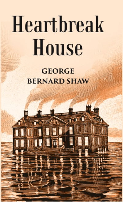 Heartbreak House - Gyan Books