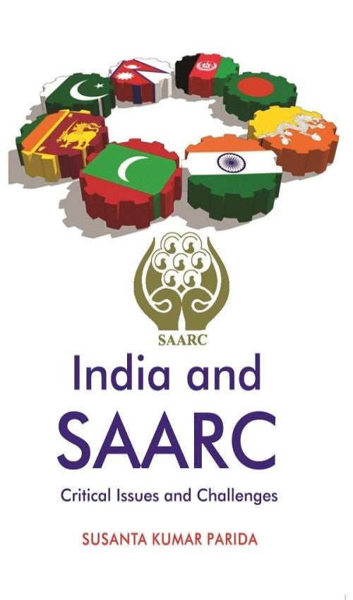India and SAARC: Critical Issues and Challenges - Gyan Books 