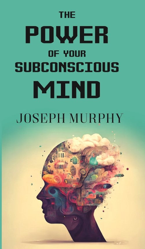 The Power of your subconscious Mind - Gyan Books 