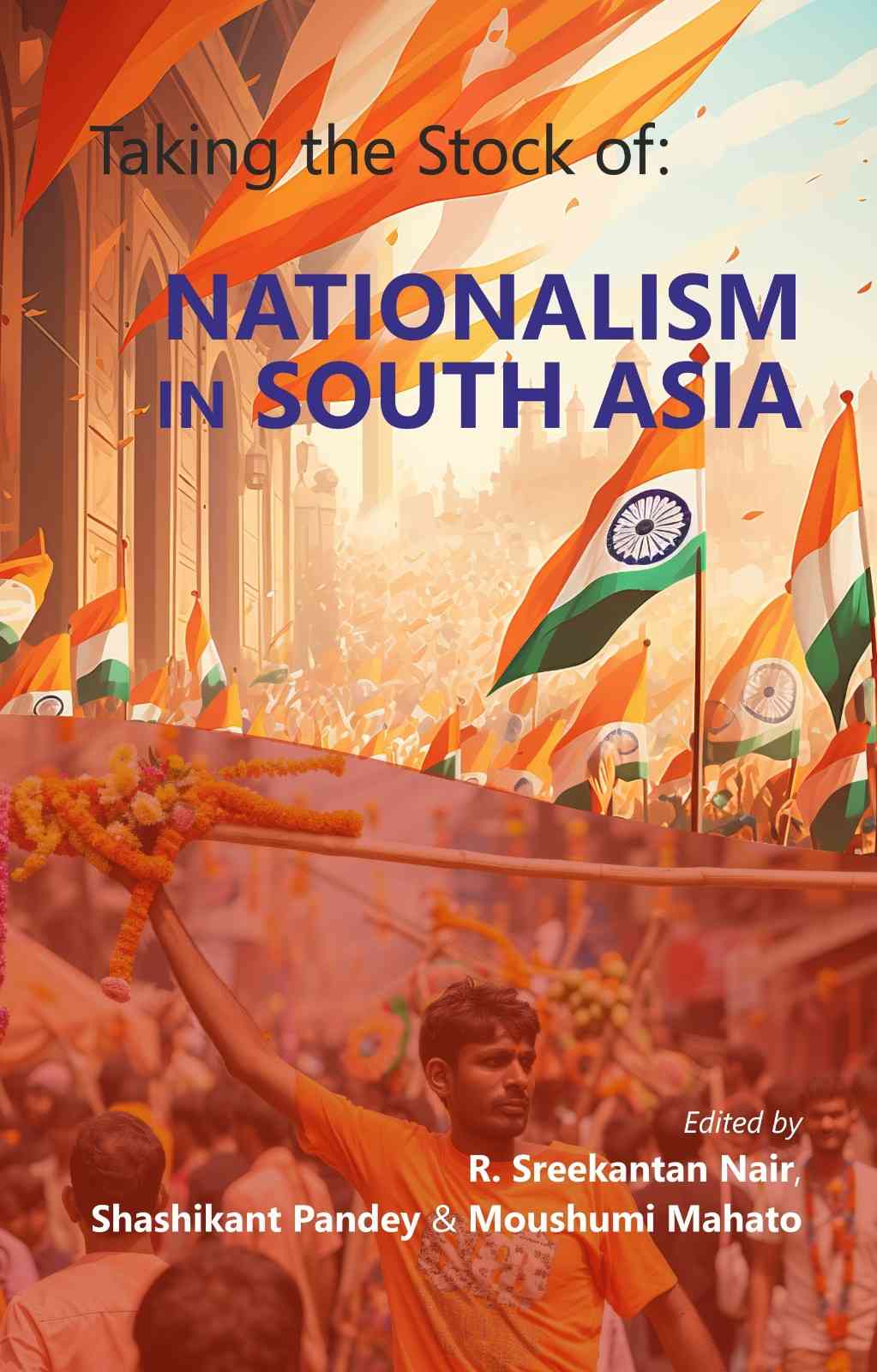 Taking the stock of: NATIONALISM IN SOUTH ASIA - Gyan Books 