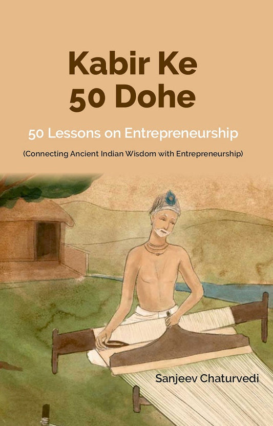 Kabir Ke 50 Dohe - 50 Lessons For Entrepreneurs - Gyan Books
