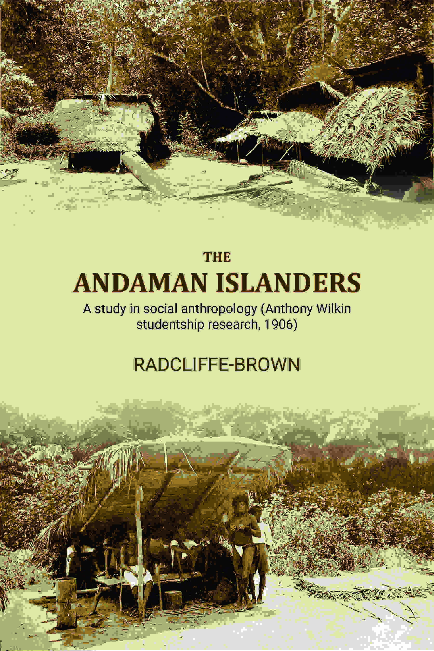 The Andaman Islanders: A study in social anthropology (Anthony Wilkin studentship research - Gyan Books  Grab2Buy Gyan Books Grab2Buy