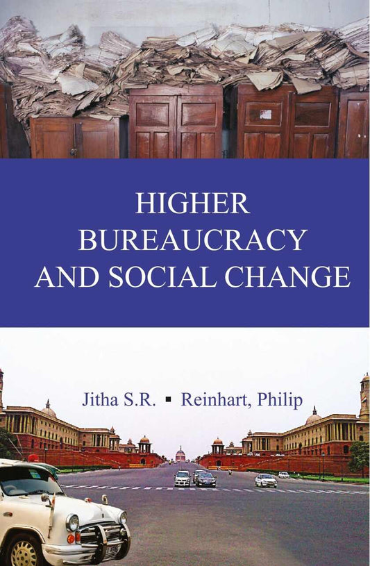 Higher Bureaucracy and Social Change - Gyan Books 
