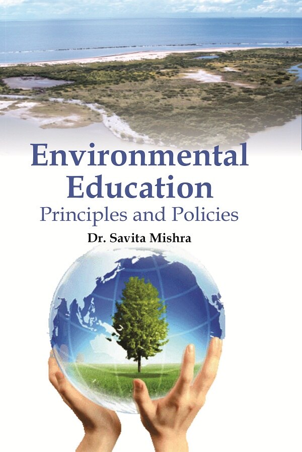 Environmental Education : Principles and Policies - Gyan Books 