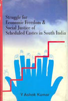 Struggle For Economic Freedom and Social Justice of Scheduled Castes in South India - Gyan Books 