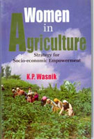 Women in Agriculture: Strategy For SocioEconomic Empowerment - Gyan Books 