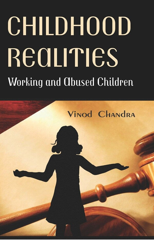 Childhood Realities : Working and Abused Children - Gyan Books 