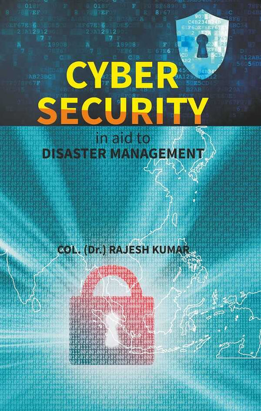 Cyber Security in aid to DISASTER MANAGEMENT - Gyan Books 