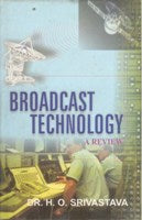 Broadcast Technology: a Review - Gyan Books 