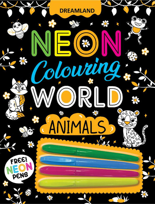 Dreamland Publications Animals Neon Colouring World Book for Kids Age 4 - 7  years with Neon Pens