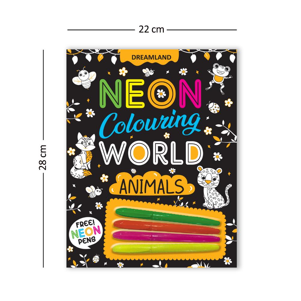Dreamland Publications Animals Neon Colouring World Book for Kids Age 4 - 7  years with Neon Pens