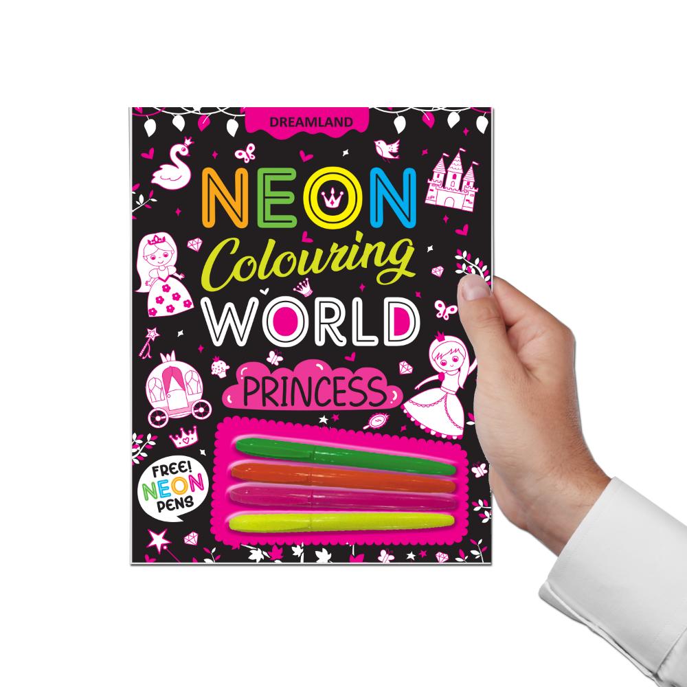 Dreamland Publications Princess Neon Colouring World Book for Kids Age 4 - 7  years with Neon Pens