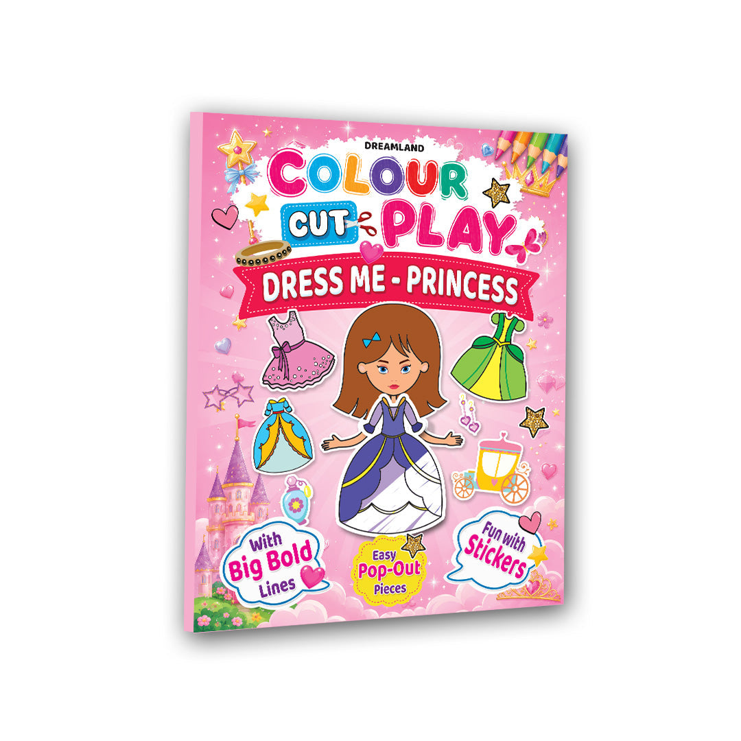 Dreamland Publications Colour Cut Play : Dress Me Princess- A Creative Sticker Activity Book for Kids Ages 4–8