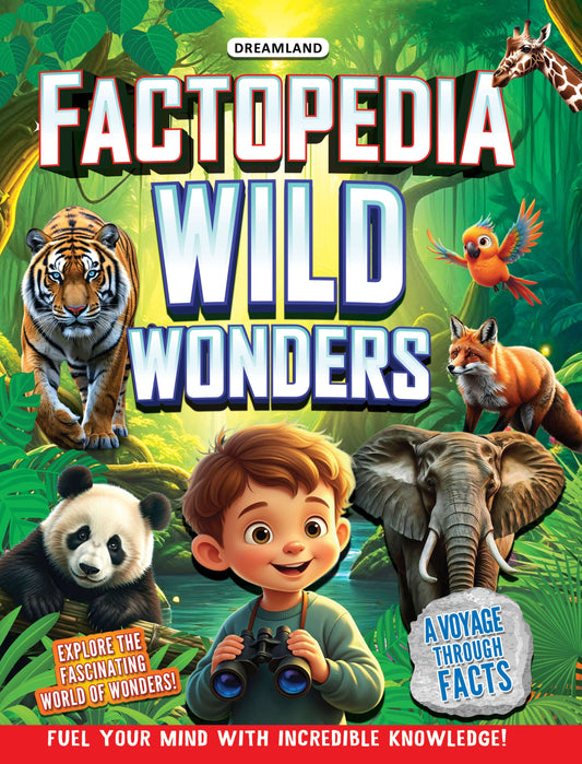Dreamland Publications Factopedia Wild Wonders: A Fun Fact Book About Wildlife, Nature & Creatures for Kids Age 6+