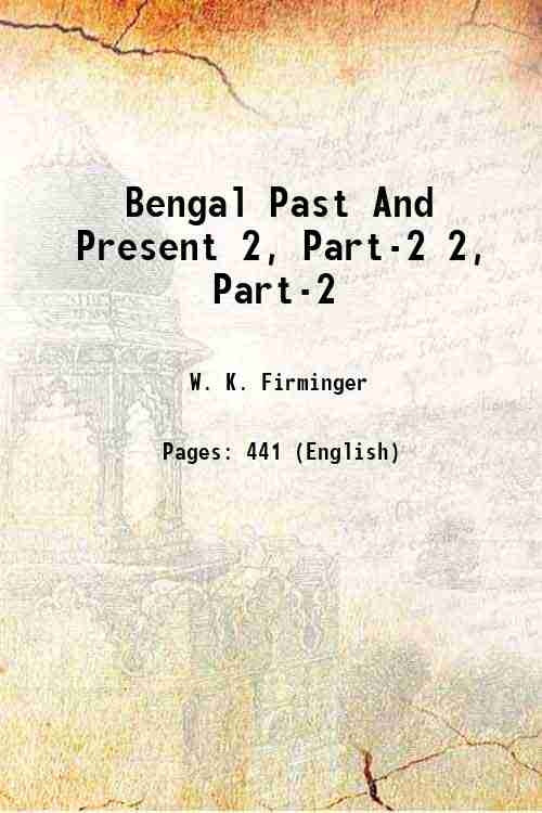 Bengal Past And Present 2, Part-2 - Gyan Books 