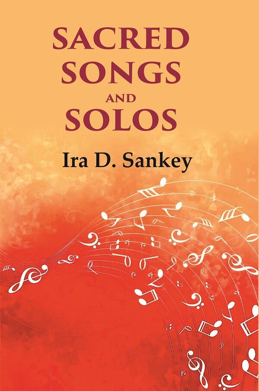 Sacred Songs and Solos - Gyan Books