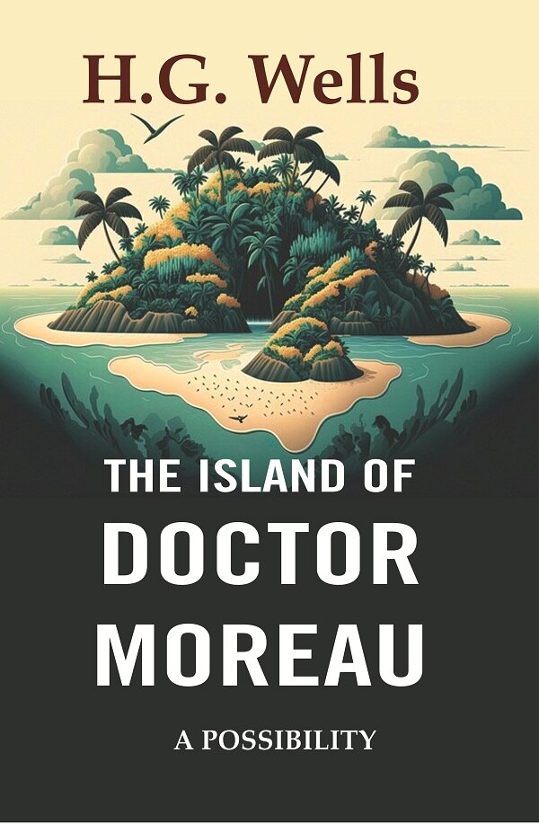 The Island of Doctor Moreau: A Possibility - Gyan Books  Grab2Buy Gyan Books Grab2Buy