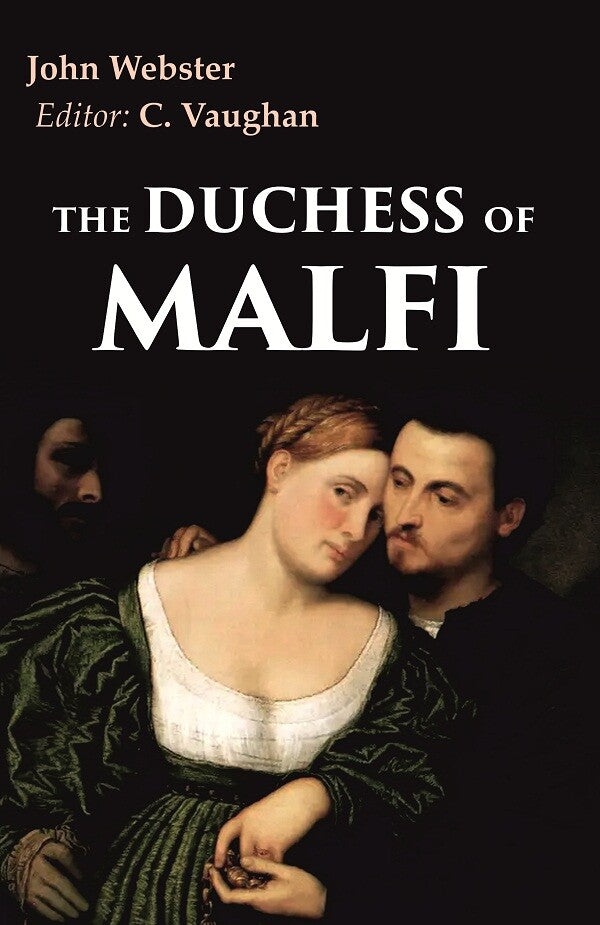 The Duchess of Malfi - Gyan Books  Grab2Buy Gyan Books Grab2Buy