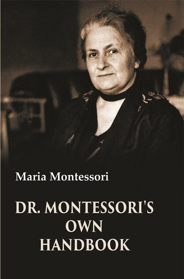 Dr. Montessori's Own Handbook - Gyan Books