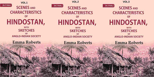 Scenes and characteristics of Hindostan: With Sketches of Anglo-Indian Society 3 Vols. Set - Gyan Books 
