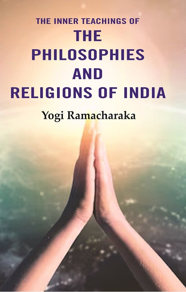 The Inner Teachings of the Philosophies and Religions of India - Gyan Books  Grab2Buy Gyan Books Grab2Buy