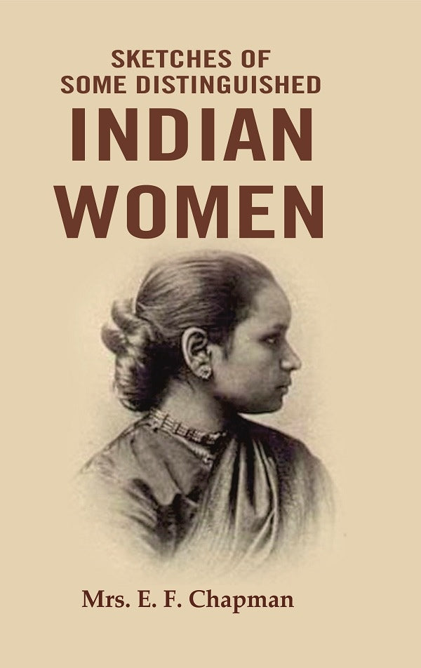 Sketches of Some Distinguished Indian Women  - Gyan Books