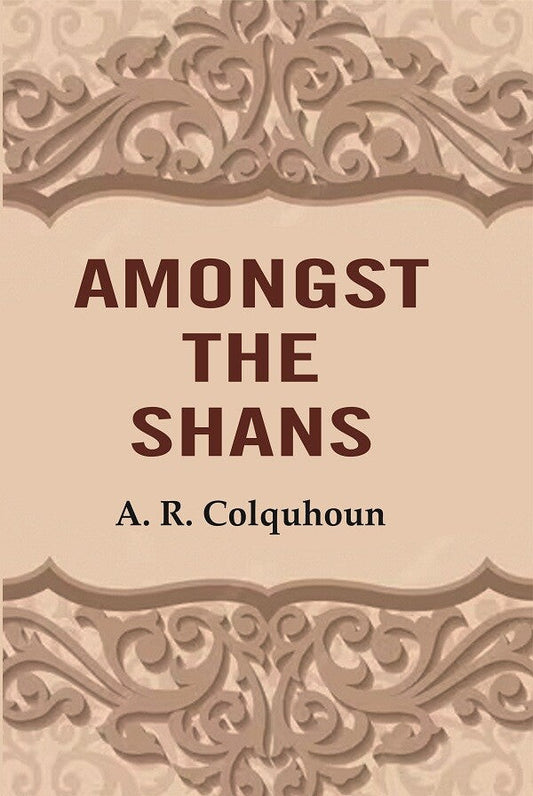 Amongst the Shans - Gyan Books 