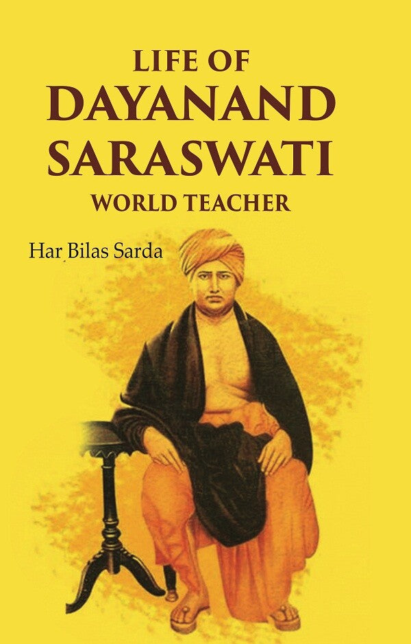Life of Dayanand Saraswati: World Teacher - Gyan Books 