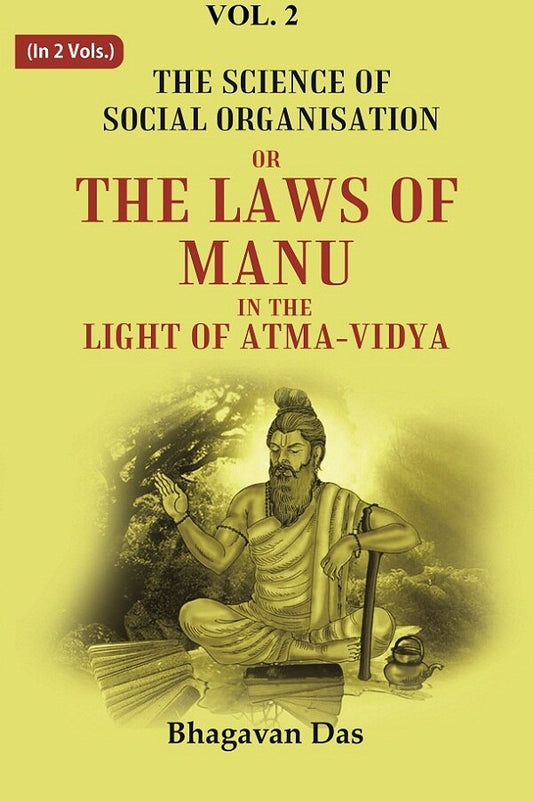 The Science of Social Organisation: Or the Laws of Manu in the Light of Atma-Vidya 2nd - Gyan Books 