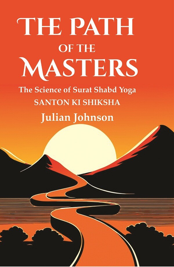 The Path of the Masters: The Science of Surat Shabd Yoga, Santon Ki Shiksha - Gyan Books  Grab2Buy Gyan Books Grab2Buy