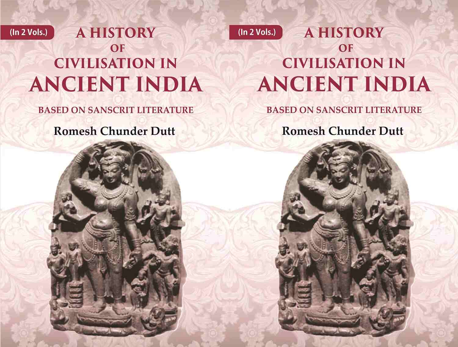 A History of Civilisation in Ancient India: Based on Sanscrit Literature 2 Vols. Set - Gyan Books 