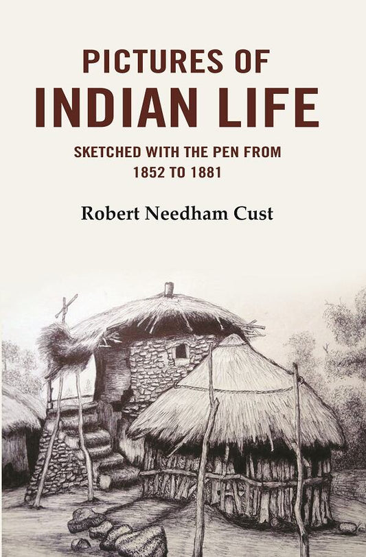 Pictures of Indian Life: Sketched with the Pen from 1852 to 1882 - Gyan Books 