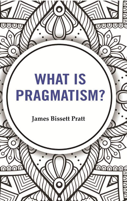 What is Pragmatism? - Gyan Books  Grab2Buy Gyan Books Grab2Buy