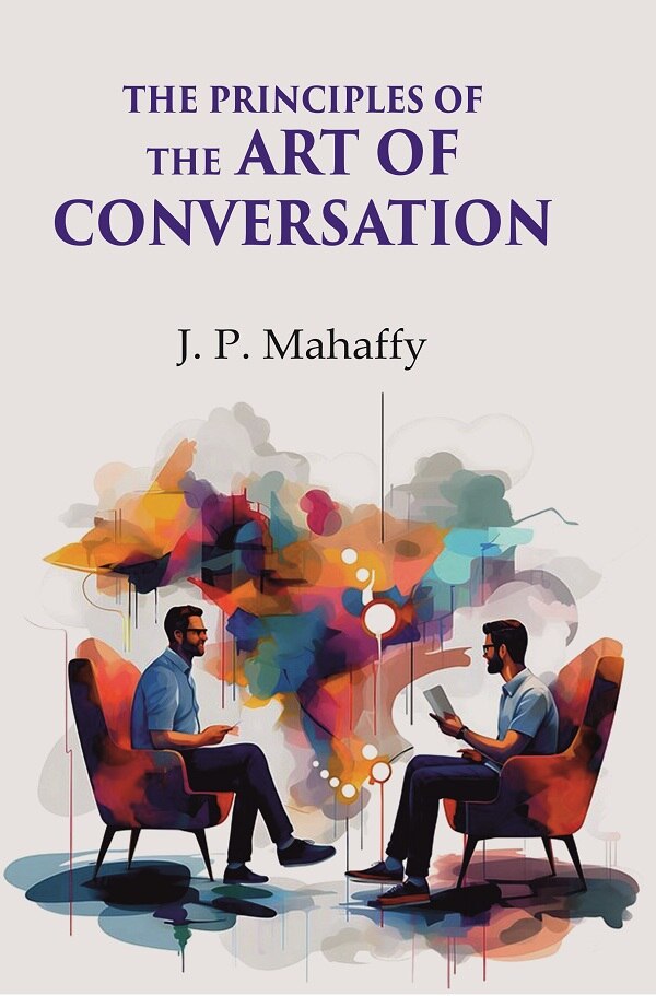 The principles of the art of conversation - Gyan Books  Grab2Buy Gyan Books Grab2Buy