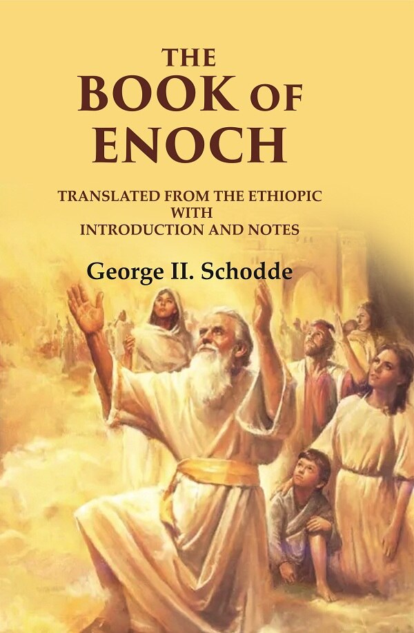 The Book Of Enoch: Translated from the Ethiopic With Introduction and Notes - Gyan Books 
