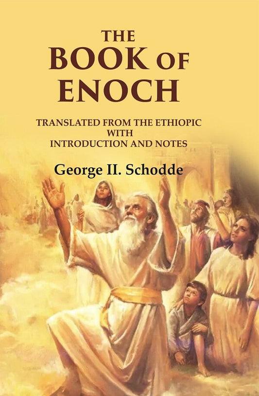 The Book Of Enoch: Translated from the Ethiopic With Introduction and Notes - Gyan Books 