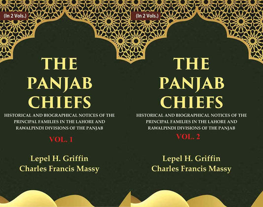 The Panjab Chiefs: Historical And Biographical Notices Of The Principal Families In The Lahore 2 Vols. Set - Gyan Books 