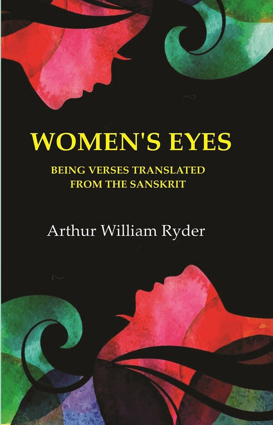 Women's Eyes: Being verses translated from the Sanskrit - Gyan Books
